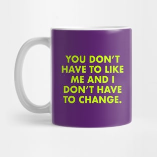 Be Like Me Mug